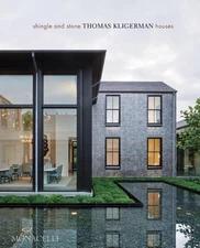 Shingle and Stone: Thomas Kligerman Houses by Thomas Kligerman (English) Hardcov