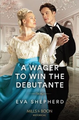 A Wager To Win The Debutante - 9780263320893