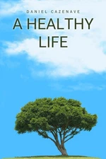 A Healthy Life
