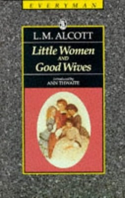 Little Women And Good Wives by Alcott, Louisa May 0460871412 FREE Shipping