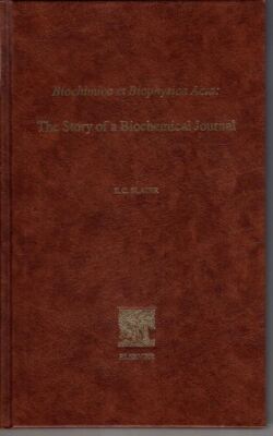 Biochimica et Biophysica Acta: The Story of a Biochemical Journal : E. C. Slater
