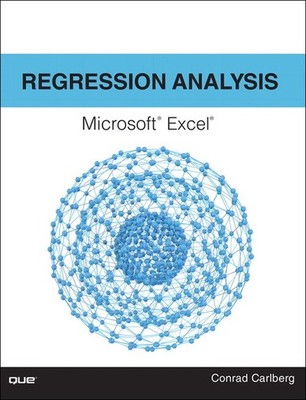 Regression Analysis Microsoft Excel, Conrad Carlberg