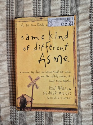 Same Kind of Different as Me. Conversation Guide by Hall, Ron; Moore, Denver