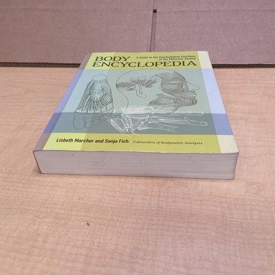 Body Encyclopedia: A Guide to the Psychological Functions of the Muscular System