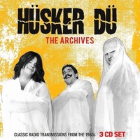 Audio Cd - Husker Du - The Archives (3 Cd) - Broadcast Archive (The) -D- Neu