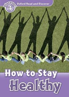 Oxford Read and Discover: Level 4: How to Stay Healthy v... | Buch | Zustand gut