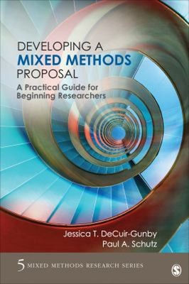 Developing a Mixed Methods Proposal : A Practical Guide for Begin