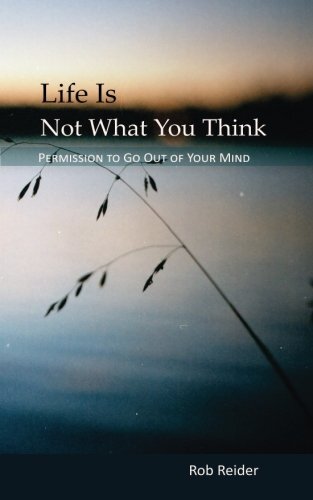 Life Is NOT What You Think: Permission ..., Reider, Rob
