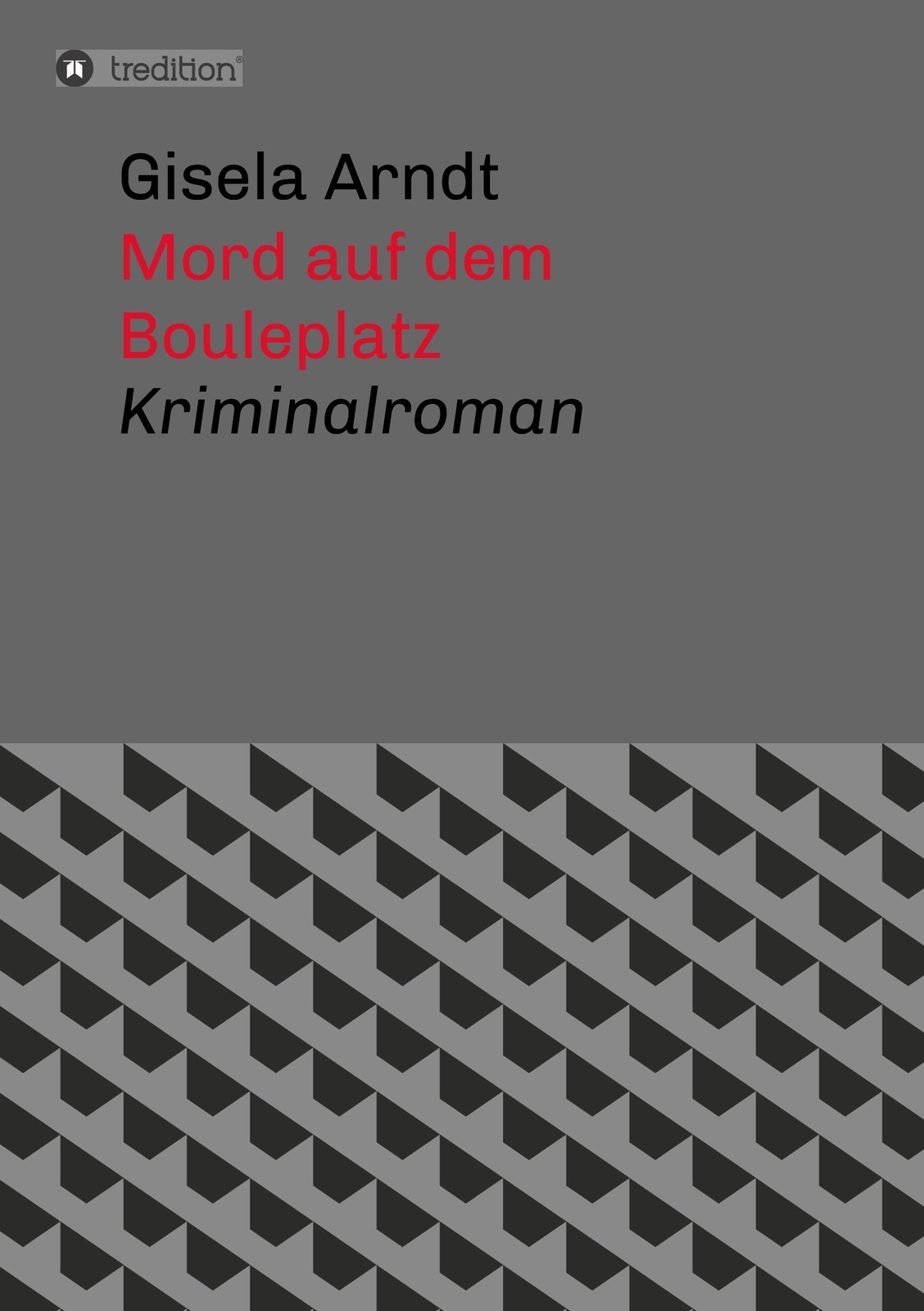 Thumbnail - Gisela Arndt | Mord Auf Dem Bouleplatz | Taschenbuch | Deutsch (2019)