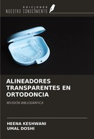 Heena Keshwani (U. A.) | Alineadores Transparentes EN Ortodoncia | Taschenbuch