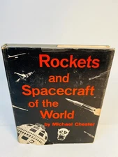 Rockets and Spacecraft of the World by Michael Chester, 1964, Norton & Company