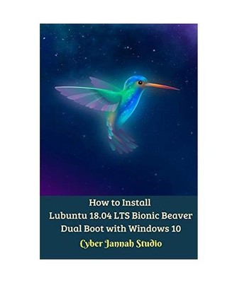How to Install Lubuntu 18.04 LTS Bionic Beaver Dual Boot with Windows 10 Standar