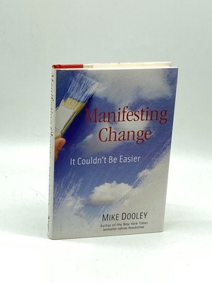 Manifesting Change (First Printing)  It Couldn't be Easier