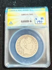 1893 S BARBER HEAD HALF DOLLAR ANACS G 6
