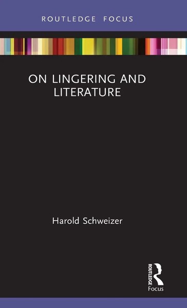 Harold Schweizer | On Lingering And Literature | Buch | Englisch (2021)-image