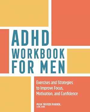 ADHD Workbook for Men: Exercises and - Paperback, by Parikh LCSW BCBA - Good