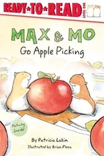 Patricia Lakin Max & Mo Go Apple Picking (Hardback) Max & Mo