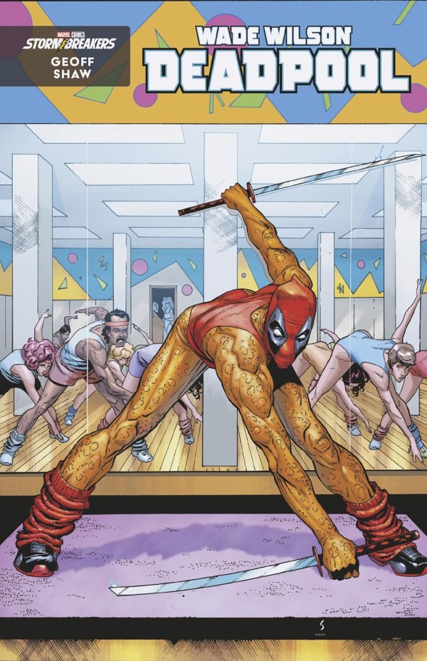 Wade Wilson: Deadpool #10 Geoff Shaw Workout VAR Pre Order 11/11/26 Marvel