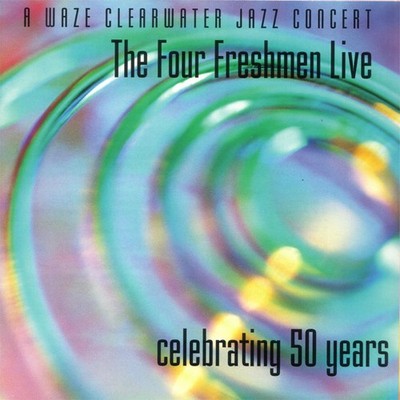 The Four Freshmen The Four Freshmen Live: Celebrating 50 Years (CD) (UK IMPORT)