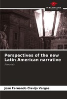 Perspectives Of The New Latin American Narrative Five Trials Vargas Taschenbuch