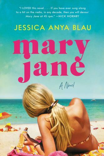 Mary Jane : A Novel by Jessica Anya Blau (2022, Uk-B Format Paperback)