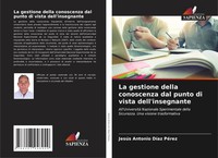 La Gestione Della Conoscenza Dal Punto Di Vista Dell'insegnante PéRez Buch 2024