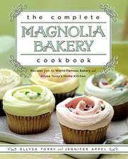 The Complete Magnolia Bakery Cookbook: Recipes fro... by Torey, Allysa Paperback
