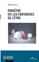 Gilbert Andrieu | ParaîTre Ou Les Fantasmes De L'êTre | Taschenbuch (2024)