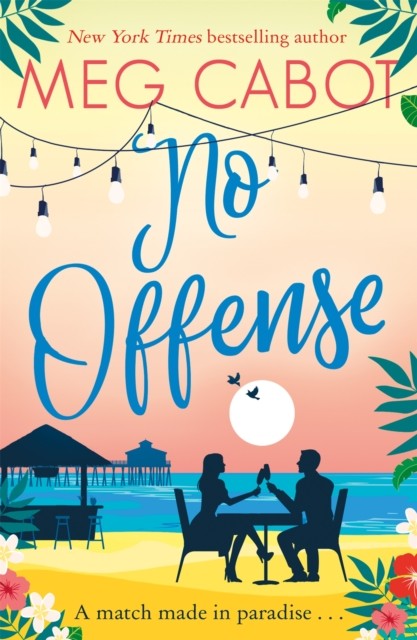 No Offense: escape to paradise with the perfect laugh out loud summer romcom by - Image 5