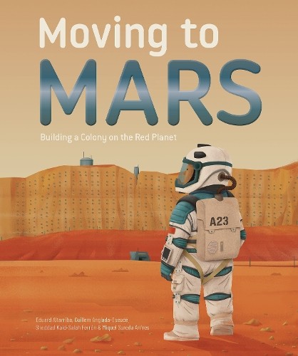 Moving to Mars by Eduard Altarriba, Sheddad Kaid-Salah Ferrn... - 9781787081581