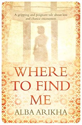 Where to Find Me by Alba Arikha Book The Fast Free Shipping