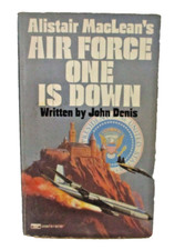 Alistair MacLean's Air Force One Is Down John Denis 1984 paperback book