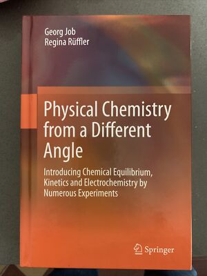 Physical Chemistry from a Different Angle : Introducing Chemical Equilibrium,...
