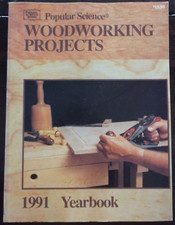 POPULAR SCIENCE WOODWORKING PROJECTS 1991 YEARBOOK softcover trade instruction