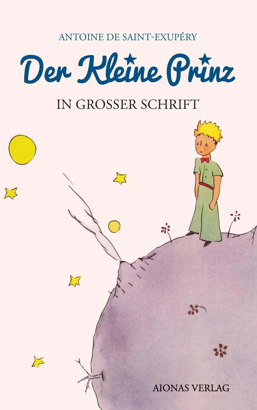 Thumbnail - Der Kleine Prinz: Großdruck: Das Lesebuch Für Kinder Und Erwachsene |