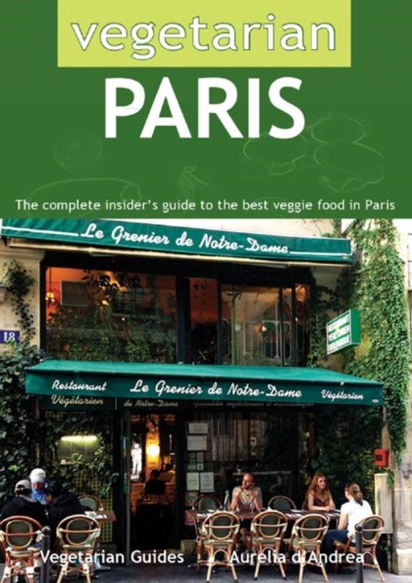 Vegetarian Paris by Aurelia d'Andrea (Paperback Book)