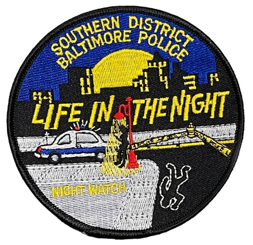 Baltimore MD So. District Night Watch Police Embroidered Patch Life In The Night
