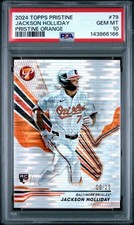 2024 TOPPS PRISTINE ORANGE REFRACTOR #79 JACKSON HOLLIDAY 06/25 PSA 10 ROOKIE RC