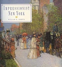 Impressionist New York Hardcover William H. Gerdts