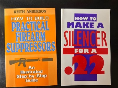 How to Build Practical Firearms Suppressors & How To Make A Silencer For A .22