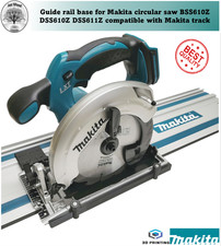 Makita DSS610Z DSS610Z DSS611Z Adapter base  Guid Rail Track