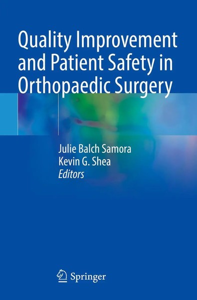 Quality Improvement And Patient Safety In Orthopaedic Surgery Samora (U. A.) Xiv-image