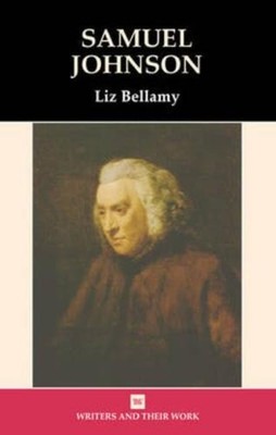 Samuel Johnson (Writers and their Work) - Liz Bellamy