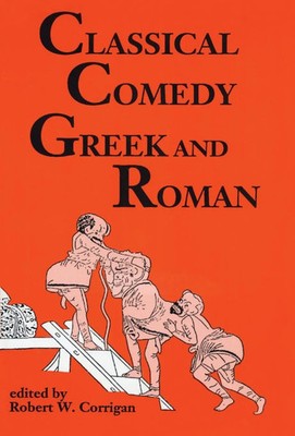 Robert W. Corrigan | Classical Comedy | Taschenbuch | Englisch (2000) | Applause