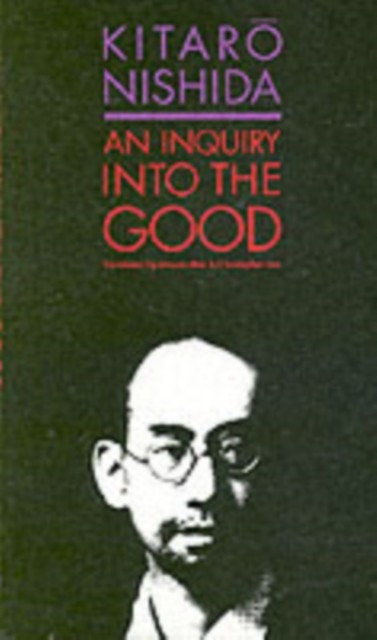 An Inquiry into the Good by Kitaro Nishida PAPERBACK 9780300052336