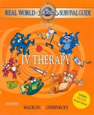 Real World Nursing Survival Guide: IV Therapy [Paperback] Denise Macklin and C..