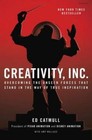 Creativity, Inc.: Overcoming the Unseen Forces That Stand in the Way - VERY GOOD