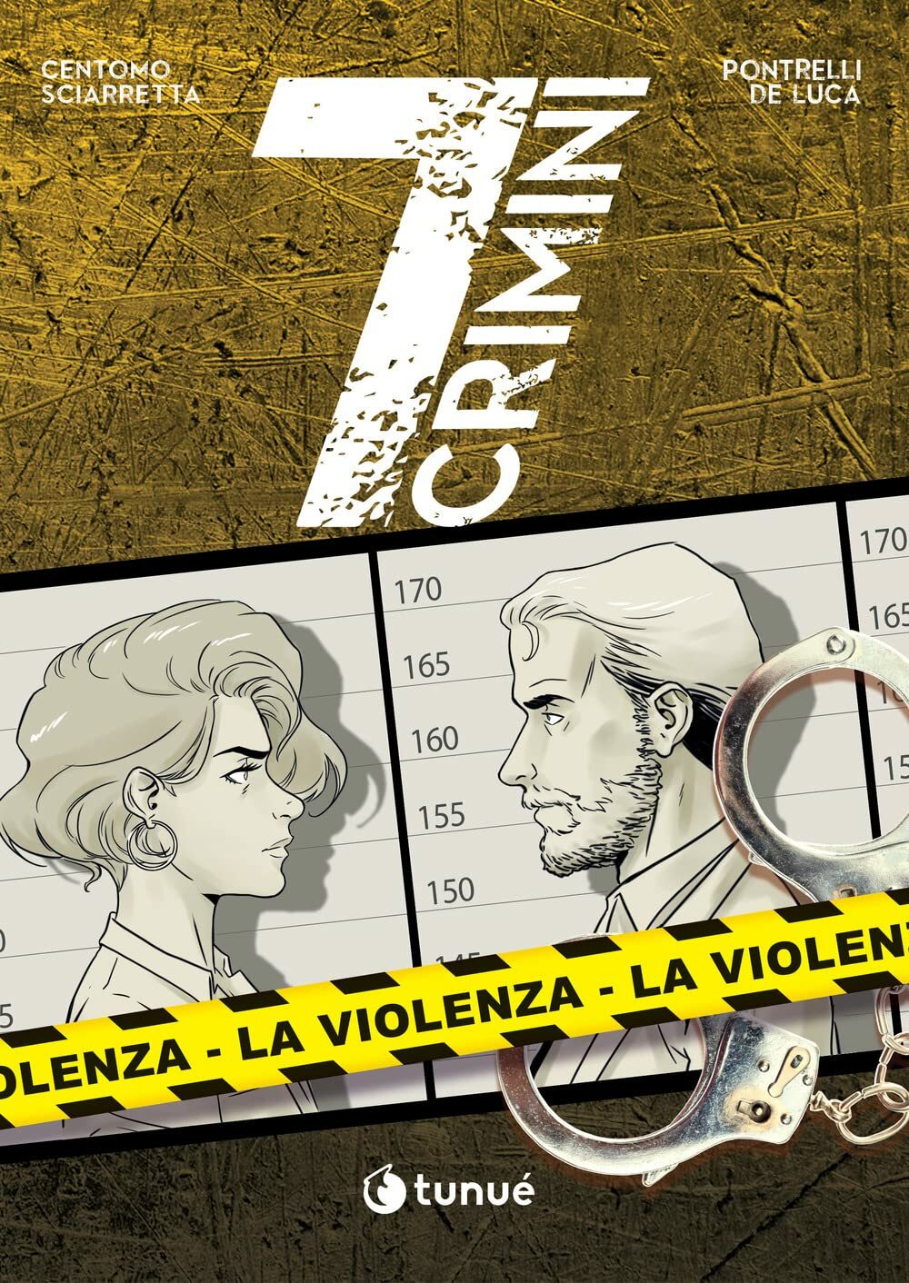 7 Crimini - La Violenza - Prospero's Book - Tunue - ITALIANO NUOVO