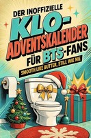 Der Inoffizielle Klo-Adventskalender FüR Bts-Fans Zoe MöLler