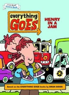 Everything Goes: Henry in a Jam (An I Can Read Pic,